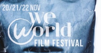 Sesta edizione del WeWorld Film Festival WeWorld Film Festival