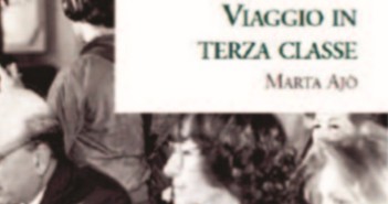 Viaggio in terza classe viaggio-terza-classe-marta-ajo