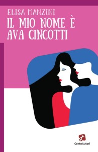 Il mio nome è Ava Cincotti, Cento Autori