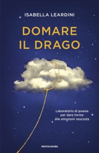 Domare il drago - Isabella Leardini