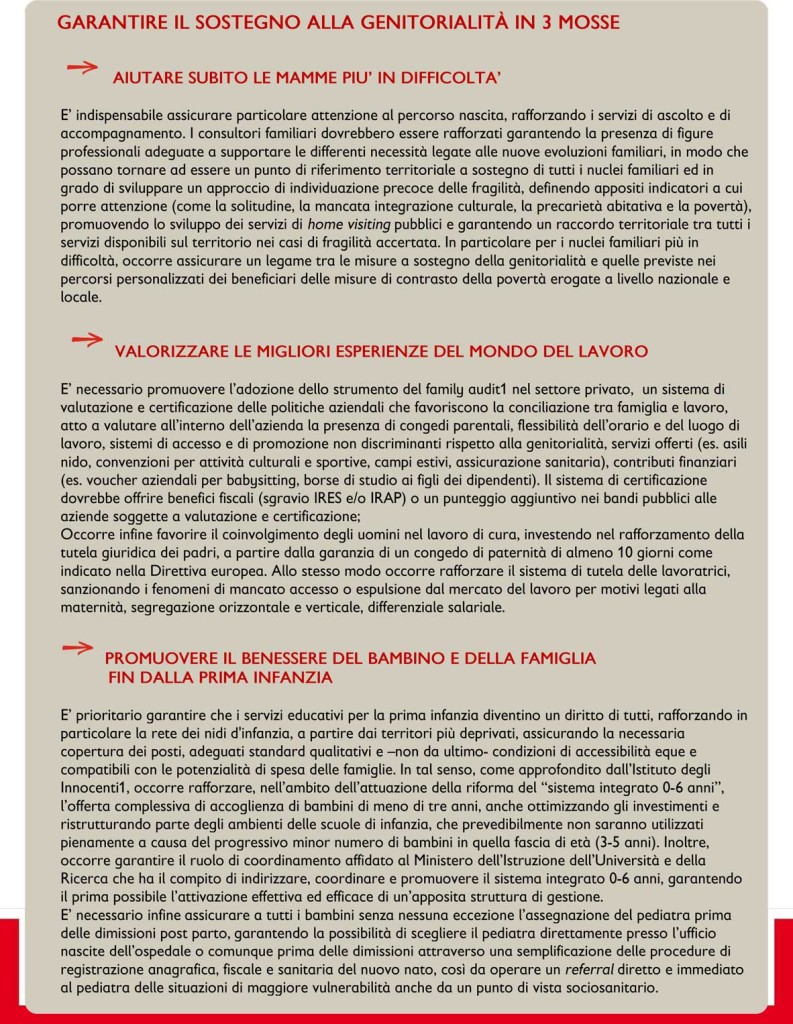 Le proposte di Save The Children - https://s3.savethechildren.it/public/files/uploads/pubblicazioni/le-equilibriste-la-maternita-italia_1.pdf