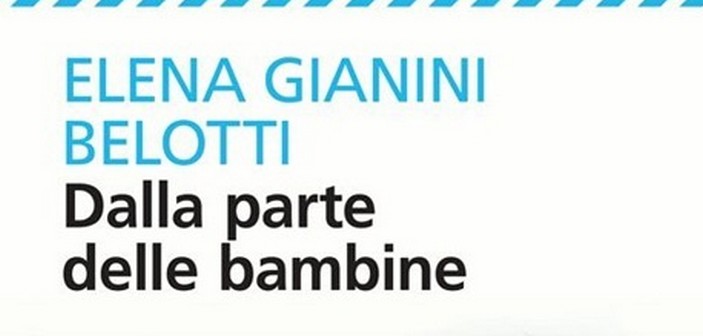 Dalla parte della bambine di Elena Gianini Belotti - Dol's Magazine