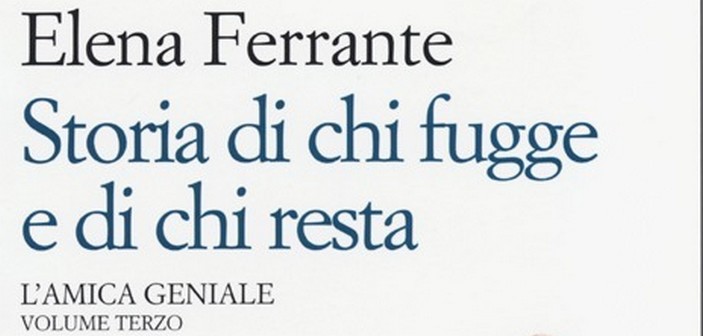 Storia di chi fugge e di chi resta. L'amica geniale