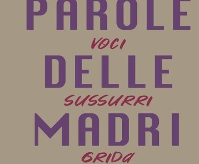 le parole delle madri