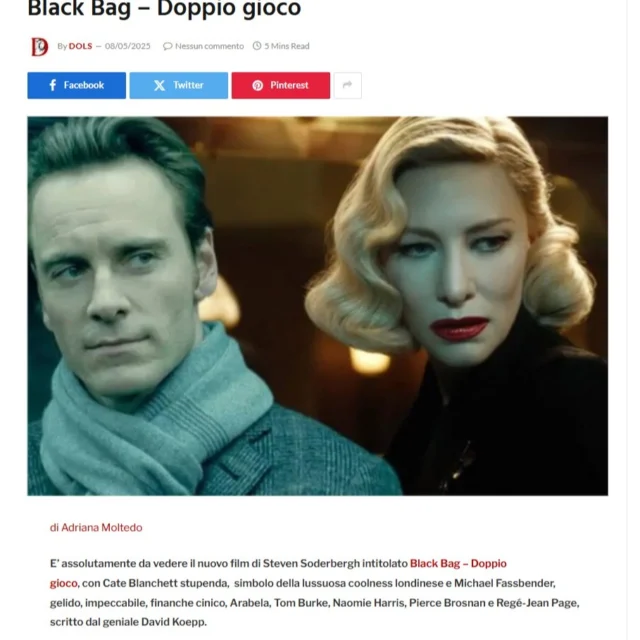 https://www.dols.it/2025/05/08/black-bag-doppio-gioco/

E’ assolutamente da vedere il nuovo film di Steven Soderbergh intitolato Black Bag – Doppio gioco, con Cate Blanchett stupenda, simbolo della lussuosa coolness londinese e Michael Fassbender, gelido, impeccabile, finanche cinico, Arabela, Tom Burke, Naomie Harris, Pierce Brosnan e Regé-Jean Page, scritto dal geniale David Koepp.